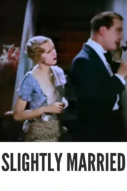 Slightly Married 1932 First Early Colored Films Version