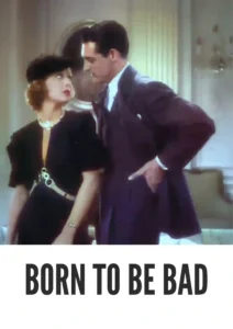 Born to Be Bad 1934 First Early Colored Films Version