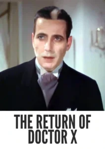 The Return of Doctor X 1939 First Early Colored Films Version