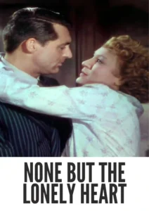 None But the Lonely Heart 1944 First Early Colored Films Version