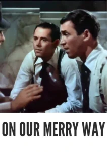 On Our Merry Way 1948 First Early Colored Films Version