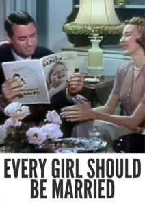 Every Girl Should Be Married 1948 First Early Colored Films Version