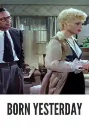 Born Yesterday Colorized 1950: Best Timeless Romantic Comedy in Vivid Colors