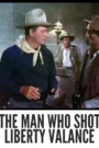 The Man Who Shot Liberty Valance 1962 First Early Colored Films Version