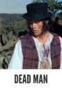 Dead Man 1995 First Early Colored Films Version