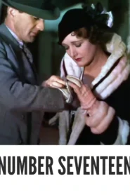 Number Seventeen 1932 Full Movie Colorized