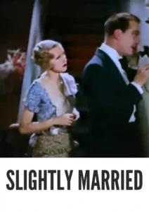 Download Slightly Married (1932) Colorized HD | Olive Tell | Romantic Comedy Charm