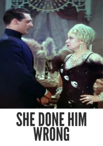 Download She Done Him Wrong (1933) Colorized HD | Mae West | Bawdy Comedy Drama