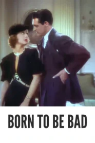 Born to Be Bad 1934 Full Movie Colorized