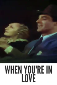 When You’re in Love 1937 Full Movie Colorized