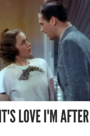 It’s Love I’m After 1937 Full Movie Colorized