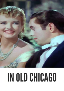 In Old Chicago 1938 First Early Colored Films Version