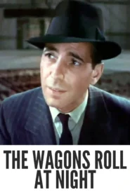 The Wagons Roll at Night 1941 Full Movie Colorized