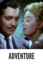 Download Adventure (1945) Colorized HD | Clark Gable | Wartime Romance Melodrama