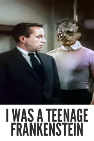 Download I Was a Teenage Frankenstein (1957) Colorized HD | Whit Bissell | Mad Scientist Monster Mash