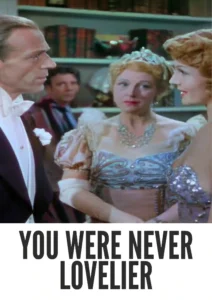 You Were Never Lovelier 1942 First Early Colored Films Version