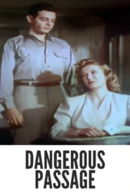 Dangerous Passage 1944 Full Movie Colorized