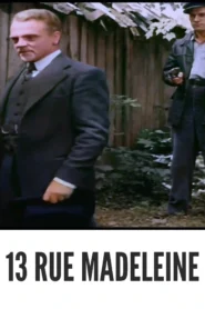 13 Rue Madeleine 1947 Full Movie Colorized