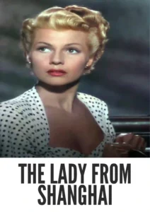 The Lady from Shanghai 1947 First Early Colored Films Version