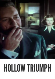 Hollow Triumph 1948 First Early Colored Films Version