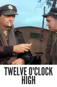Download Twelve O’Clock High (1949) Colorized HD | Gregory Peck | War Drama Classic