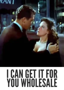Download I Can Get It for You Wholesale (1951) Colorized HD | A Classic Drama Starring Zero Mostel and Barbara Harris