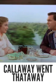 Callaway Went Thataway 1951 Full Movie Colorized