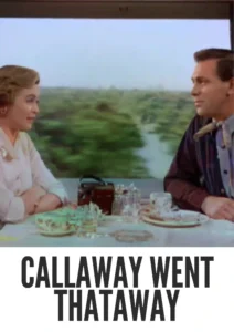 Download Callaway Went Thataway (1951) Colorized HD | Sterling Holloway | Western Comedy Escapade