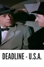 Deadline – U.S.A. 1952 Full Movie Colorized