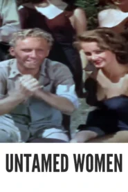 Untamed Women 1952 Full Movie Colorized