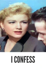 I Confess 1953 Full Movie Colorized