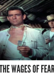 The Wages of Fear 1953 Full Movie Colorized