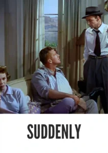 Download Suddenly (1954) Colorized HD | Frank Sinatra | Political Crime Drama