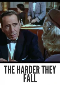 The Harder They Fall 1956 First Early Colored Films Version