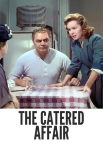 The Catered Affair 1956 First Early Colored Films Version