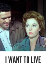 I Want to Live! 1958 Full Movie Colorized