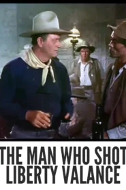 Download The Man Who Shot Liberty Valance (1962) Colorized HD | John Wayne | Western Drama Classic