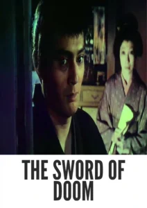 The Sword of Doom 1966 First Early Colored Films Version