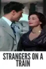Strangers on a Train Colorized 1951: Best Crime Classic in Colors of the Past