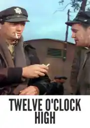 Twelve O’Clock High Colorized 1949: A Crazy Wartime Cinematic Spectacle