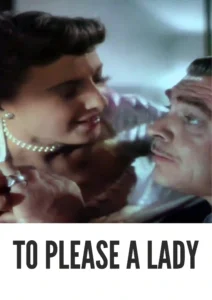 Download To Please a Lady (1950) Colorized HD | Clark Gable | Romantic Comedy Classic