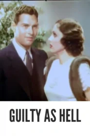 Download Guilty as Hell (1932) Colorized HD | Edmund Lowe | Pre-Code Mystery