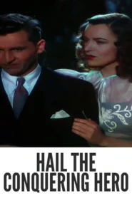 Download Hail the Conquering Hero (1944) Colorized HD | Eddie Bracken | Patriotic Satire