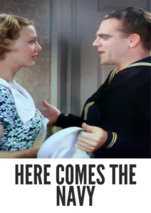 Download Here Comes the Navy (1934) Colorized HD | James Cagney | Naval Drama Classic