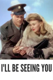 Download I’ll Be Seeing You (1944) Colorized HD | Ginger Rogers | Sentimental Wartime Romance