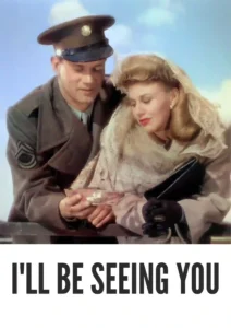 Download I’ll Be Seeing You (1944) Colorized HD | Ginger Rogers | Sentimental Wartime Romance