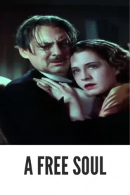 Download A Free Soul (1931) Colorized HD | Norma Shearer Pre-Code Drama
