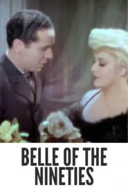 Download Belle of the Nineties (1934) Colorized HD | Mae West | Bawdy Comedy Gem