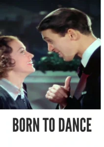 Download Born to Dance (1936) Colorized HD | Eleanor Powell | Musical Romance Classic