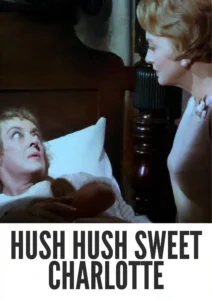 Download Hush…Hush, Sweet Charlotte (1964) Colorized HD | Bette Davis | Psychological Horror Classic